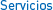 Servicios